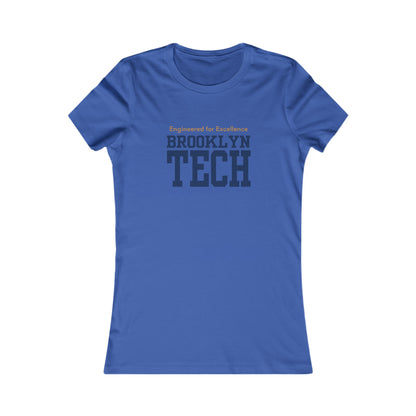 Boutique - "engineered For Excellence" - Ladies Favorite T-Shirt