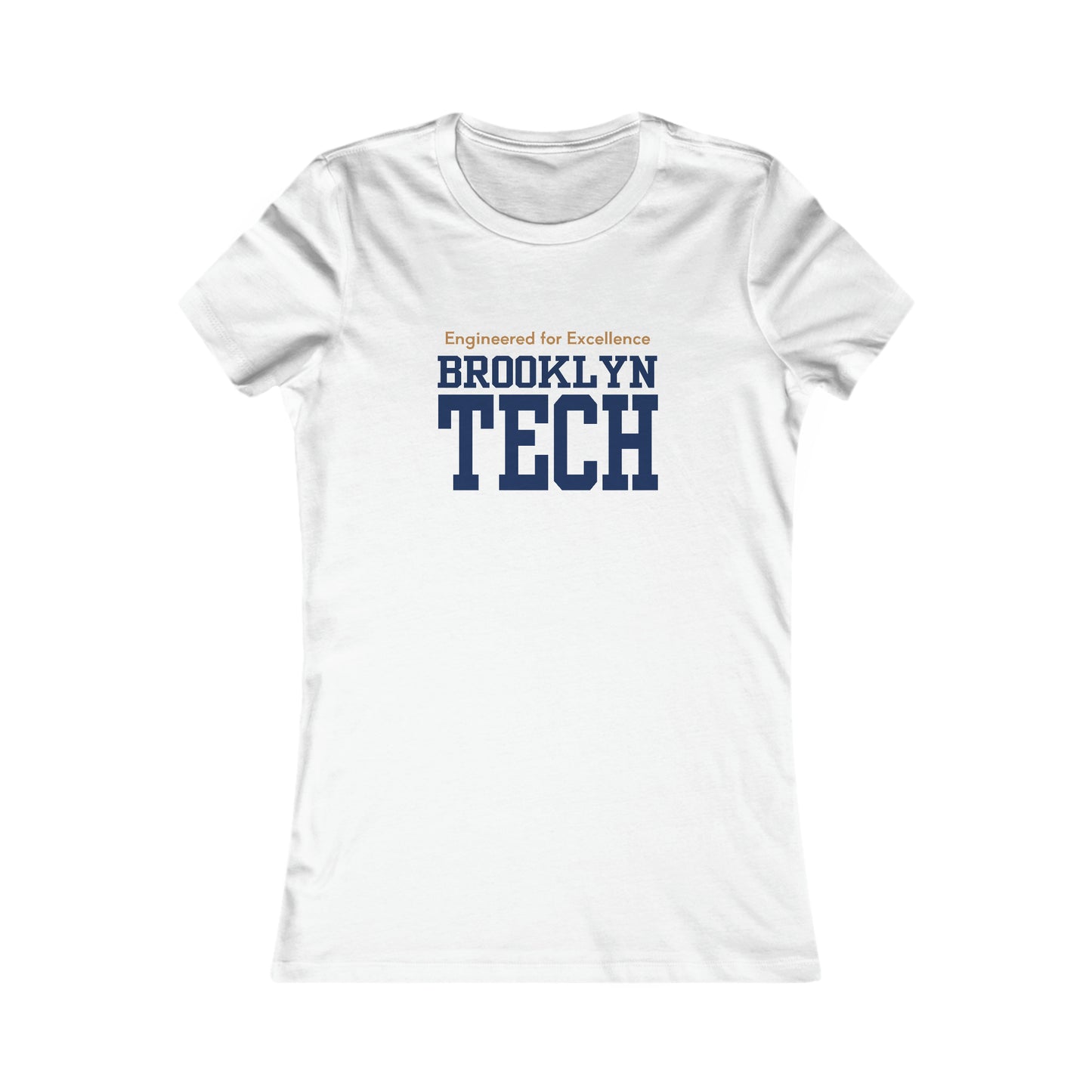 Boutique - "engineered For Excellence" - Ladies Favorite T-Shirt