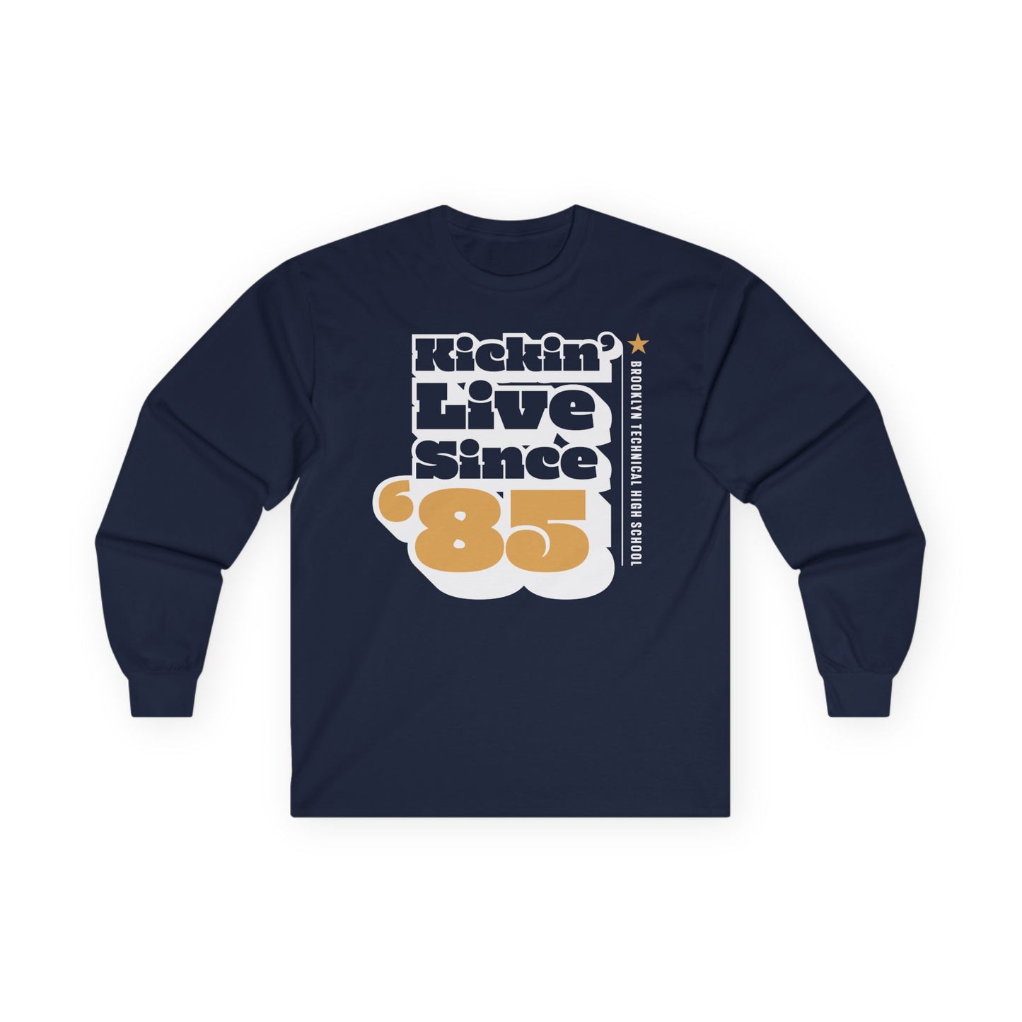 Class Of 1985 Commemorative Unisex Ultra Cotton Long Sleeve T-Shirt - Kickin' Live Since '85