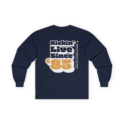 Class Of 1985 Commemorative Unisex Ultra Cotton Long Sleeve T-Shirt - Kickin' Live Since '85