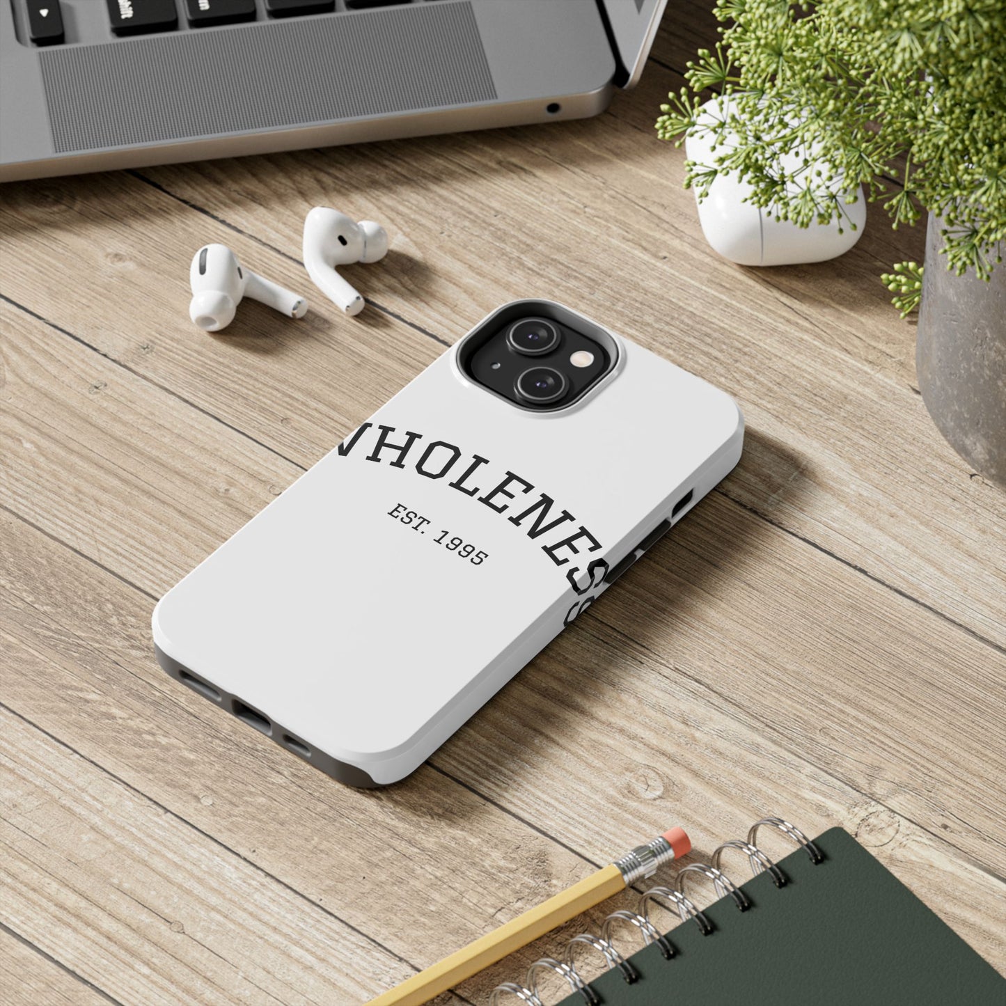 Wholeness Est. 1995 Tough Phone Case — Minimal Arch Text Protective Cover