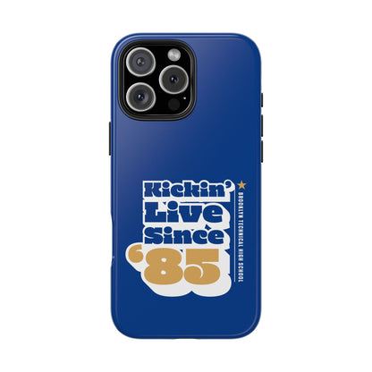 Class Of 1985 Commemorative Tough Phone Cases - Kickin' Live Since 85'