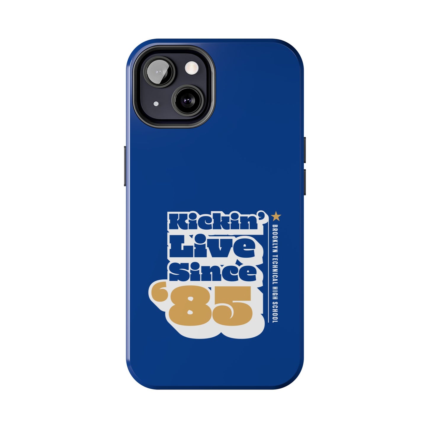 Class Of 1985 Commemorative Tough Phone Cases - Kickin' Live Since 85'