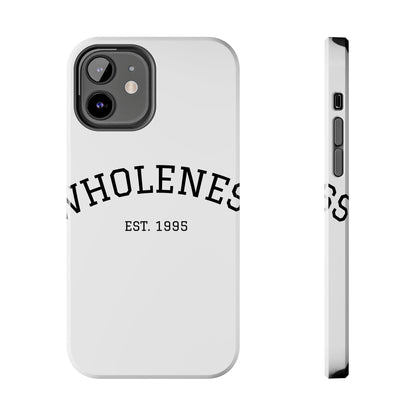 Wholeness Est. 1995 Tough Phone Case — Minimal Arch Text Protective Cover