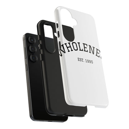 Wholeness Est. 1995 Tough Phone Case — Minimal Arch Text Protective Cover
