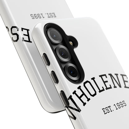 Wholeness Est. 1995 Tough Phone Case — Minimal Arch Text Protective Cover