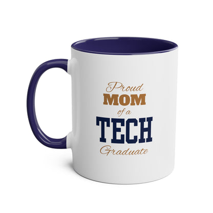 Proud Mom of a Tech Graduate - Two-Tone Coffee Mugs, 11oz