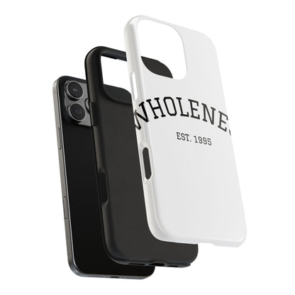 Wholeness Est. 1995 Tough Phone Case — Minimal Arch Text Protective Cover