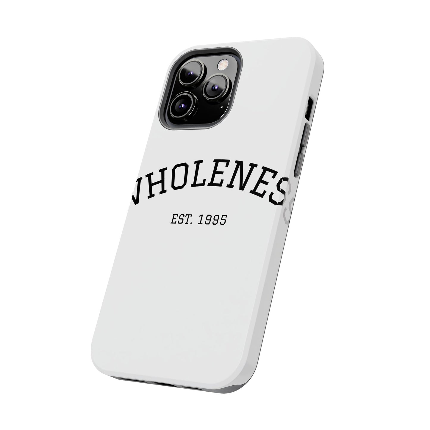 Wholeness Est. 1995 Tough Phone Case — Minimal Arch Text Protective Cover