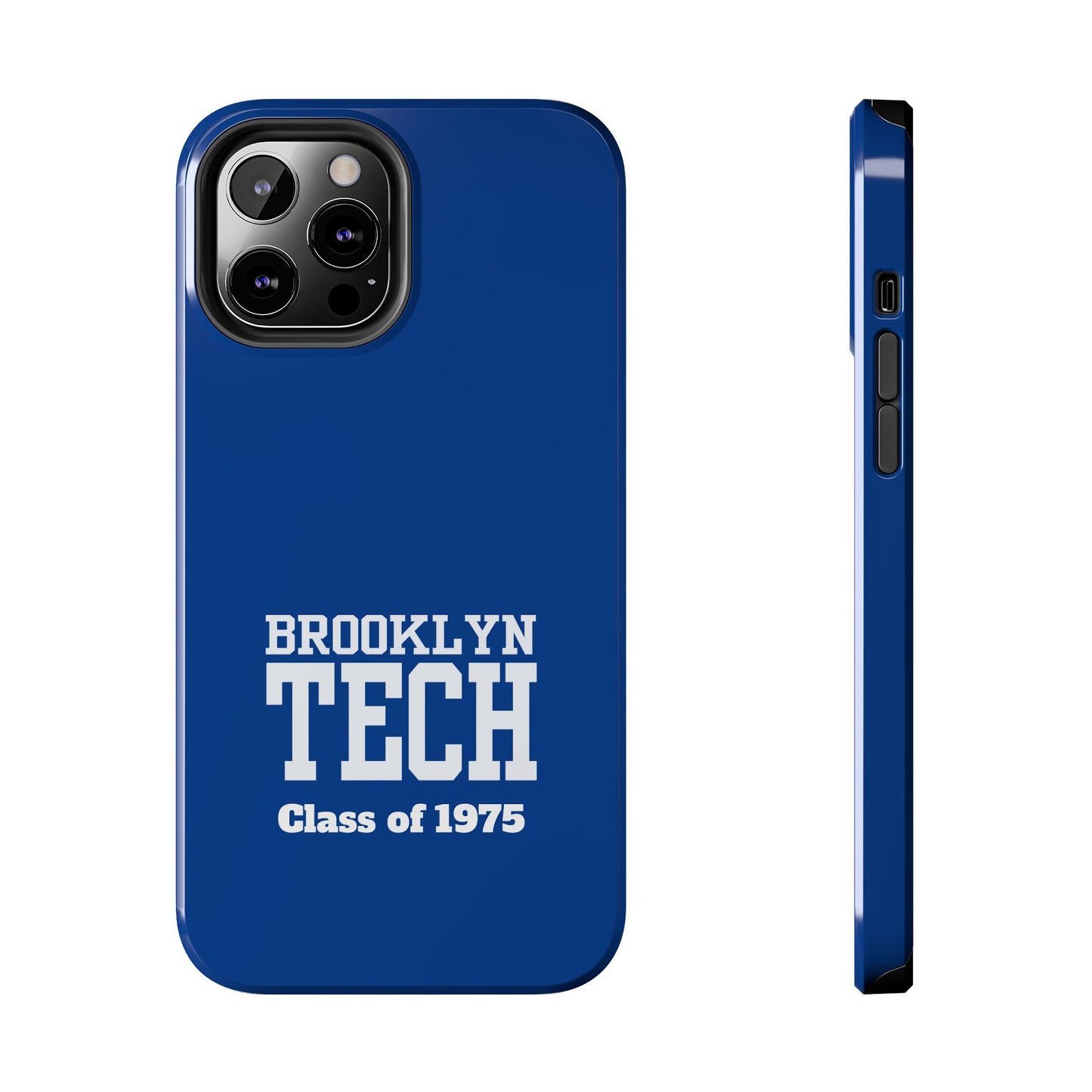 Brooklyn Tech Class of 1975 Tough Phone Case - Blue