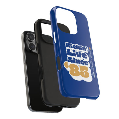 Class Of 1985 Commemorative Tough Phone Cases - Kickin' Live Since 85'