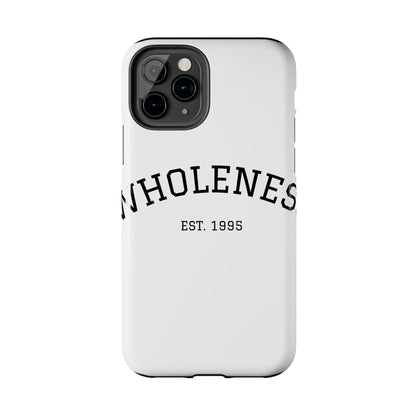 Wholeness Est. 1995 Tough Phone Case — Minimal Arch Text Protective Cover