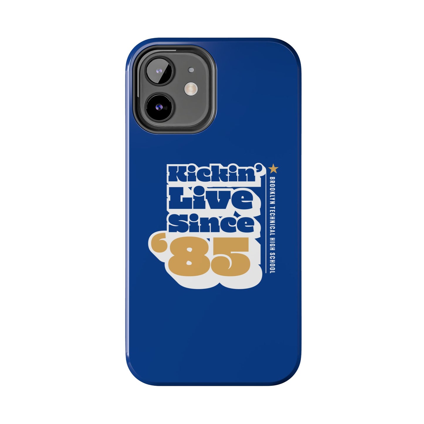 Class Of 1985 Commemorative Tough Phone Cases - Kickin' Live Since 85'