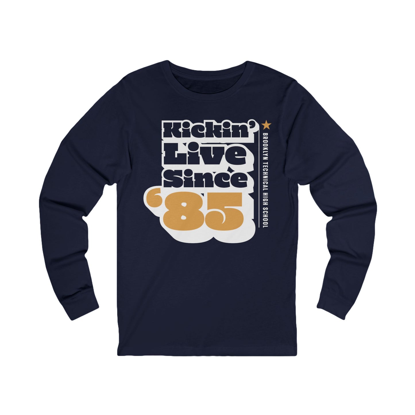 Class of 1985 Commemorative Unisex Jersey Long Sleeve Tee - Kickin' Live Since '85
