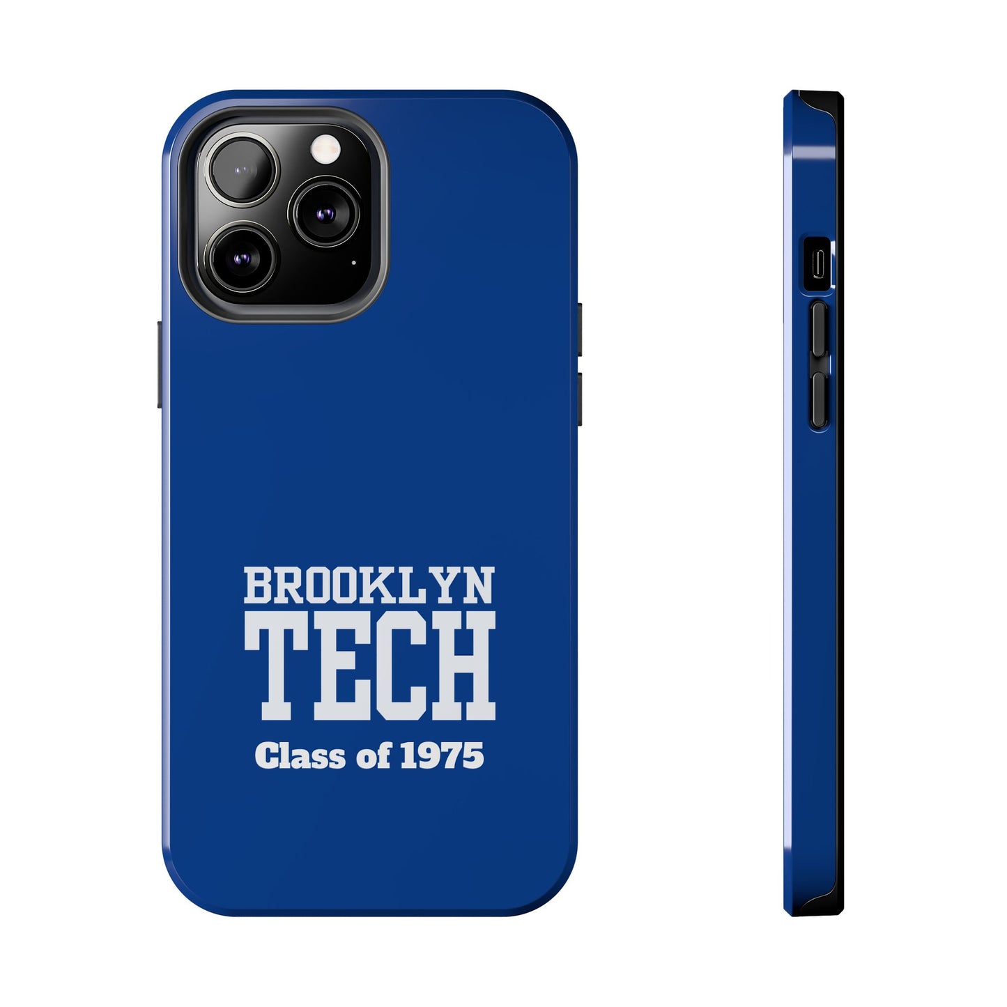 Brooklyn Tech Class of 1975 Tough Phone Case - Blue