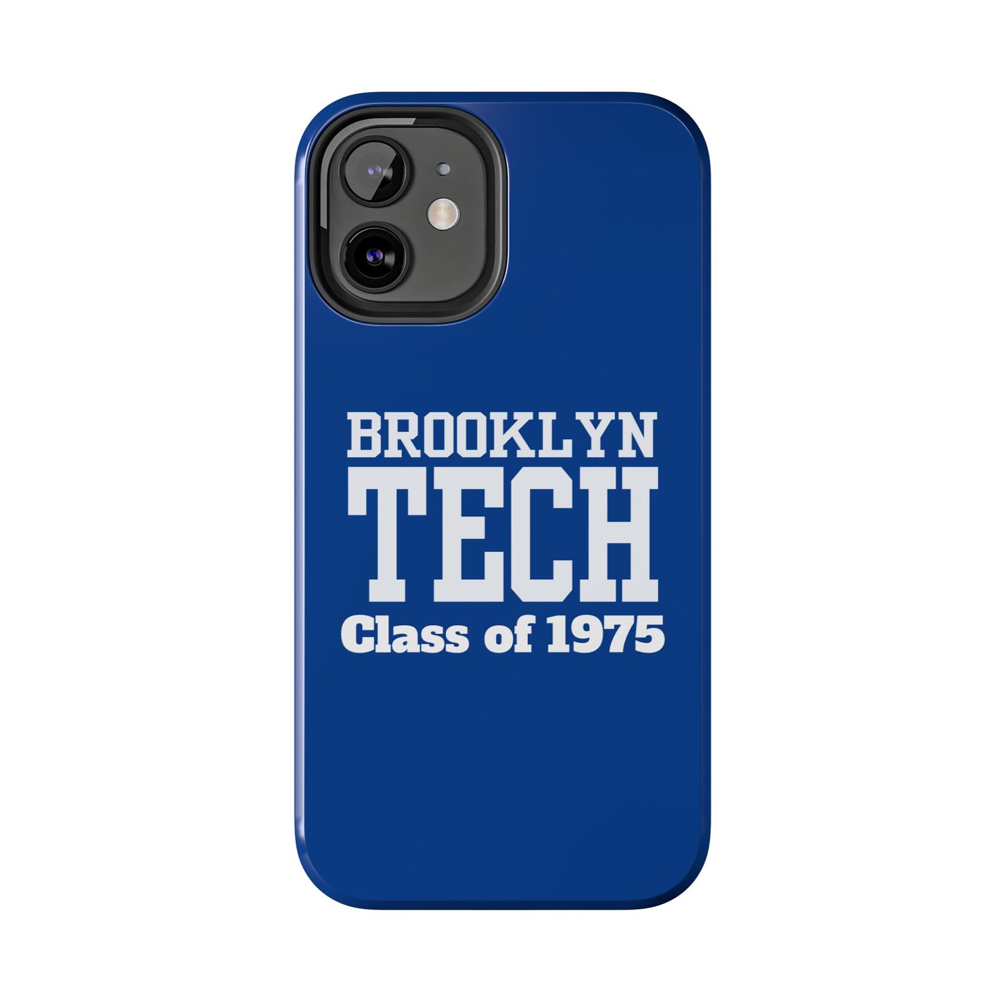 Brooklyn Tech Class Of 1975 Tough Phone Case - Blue