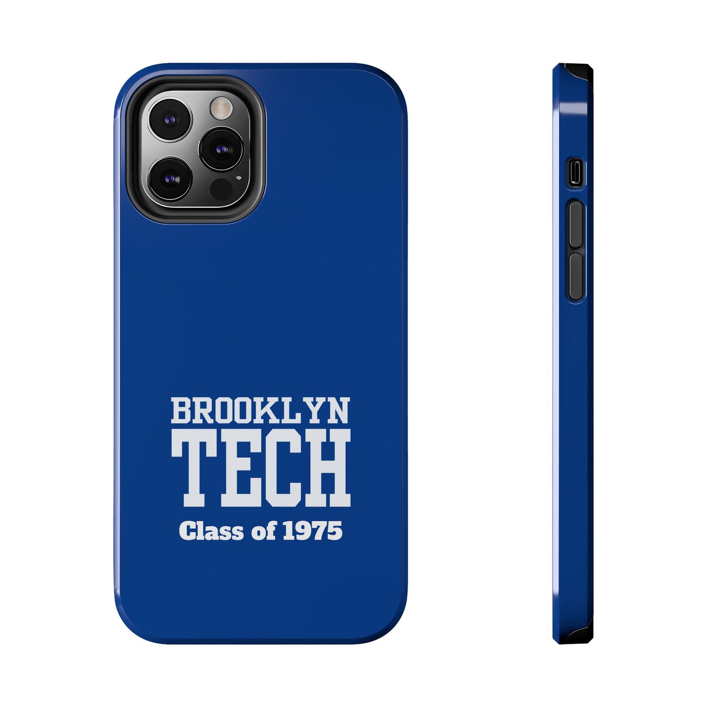 Brooklyn Tech Class of 1975 Tough Phone Case - Blue
