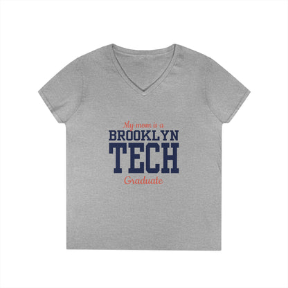Family - "My mom is a Brooklyn Tech Graduate " V-Neck Tee