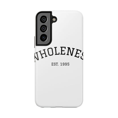 Wholeness Est. 1995 Tough Phone Case — Minimal Arch Text Protective Cover