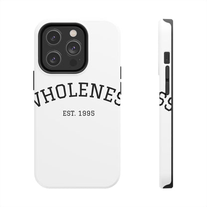 Wholeness Est. 1995 Tough Phone Case — Minimal Arch Text Protective Cover