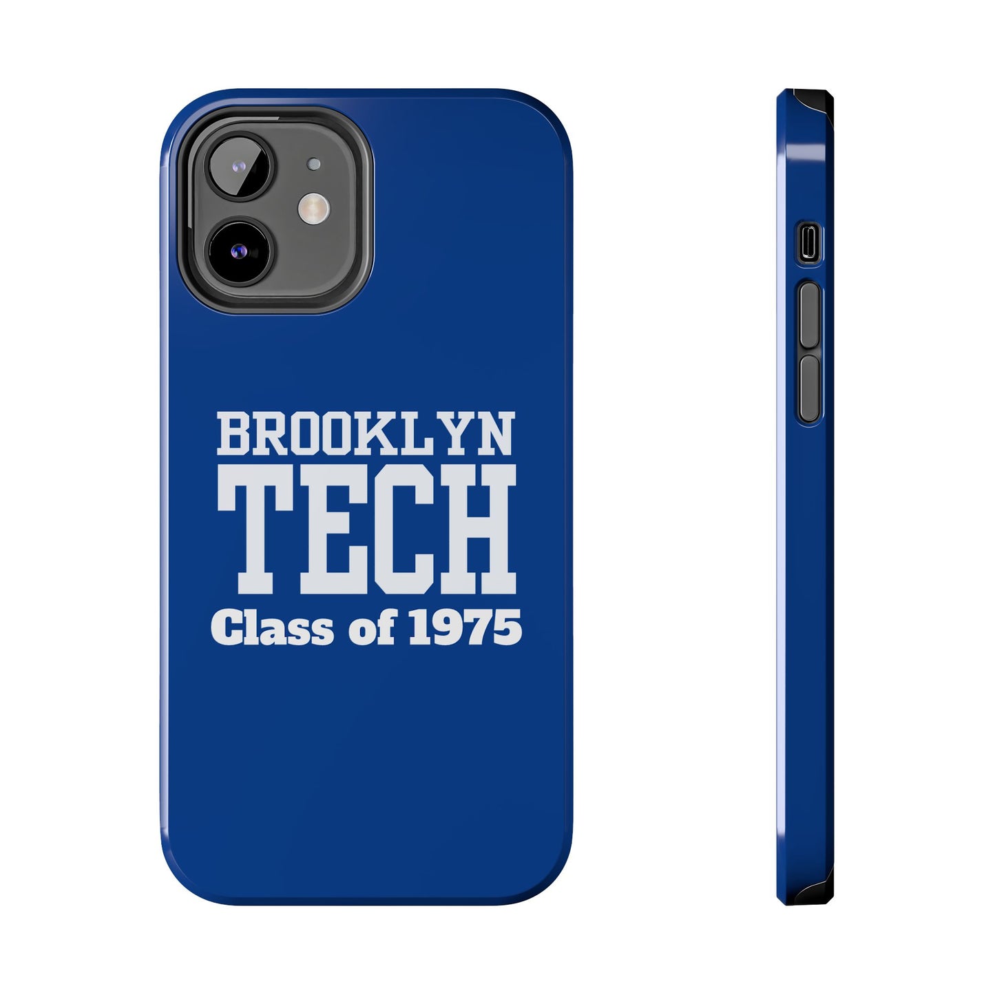Brooklyn Tech Class Of 1975 Tough Phone Case - Blue