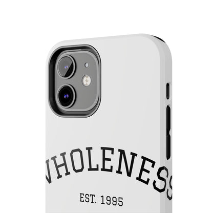 Wholeness Est. 1995 Tough Phone Case — Minimal Arch Text Protective Cover