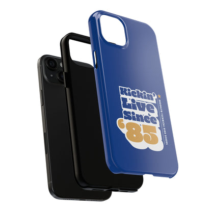 Class Of 1985 Commemorative Tough Phone Cases - Kickin' Live Since 85'