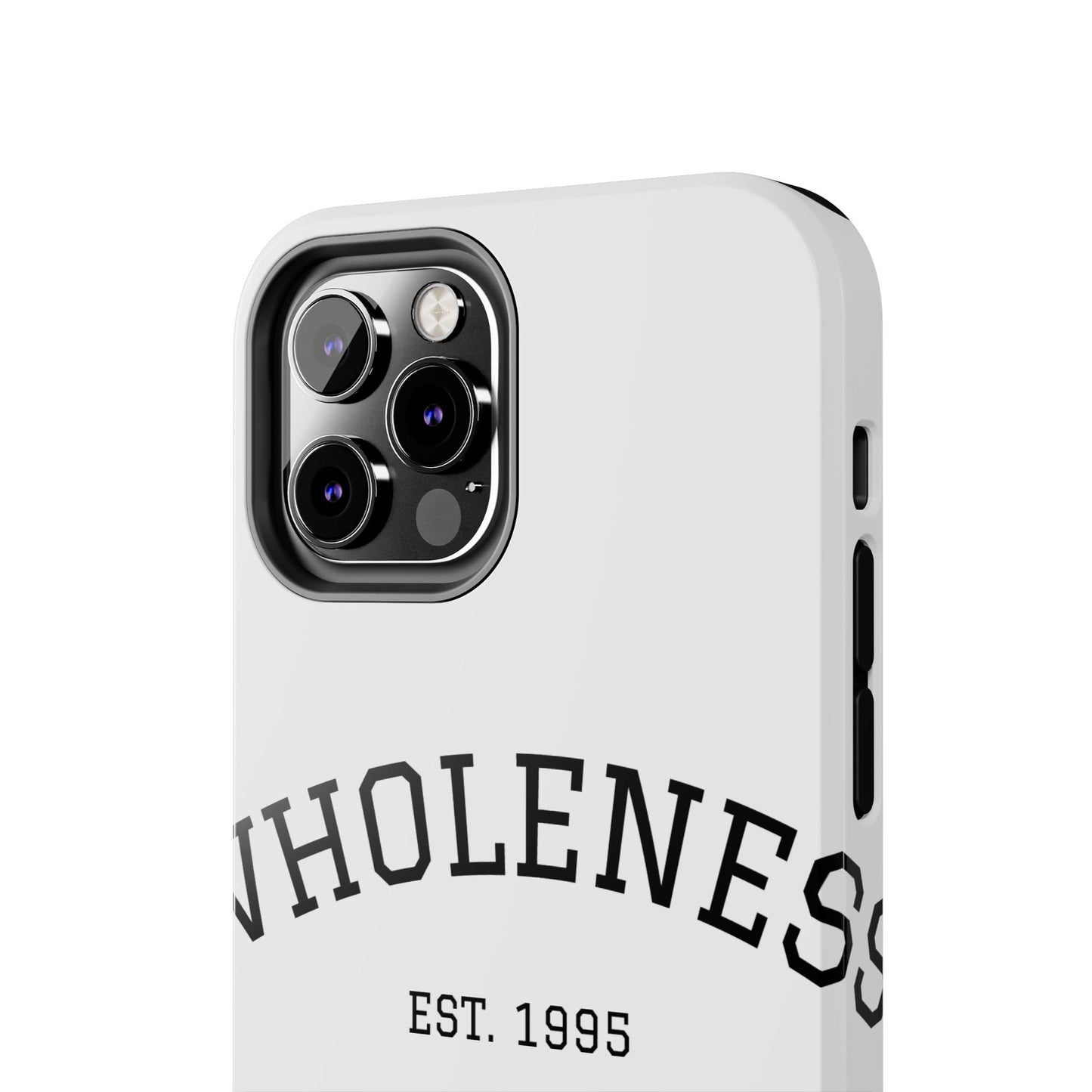 Wholeness Est. 1995 Tough Phone Case — Minimal Arch Text Protective Cover