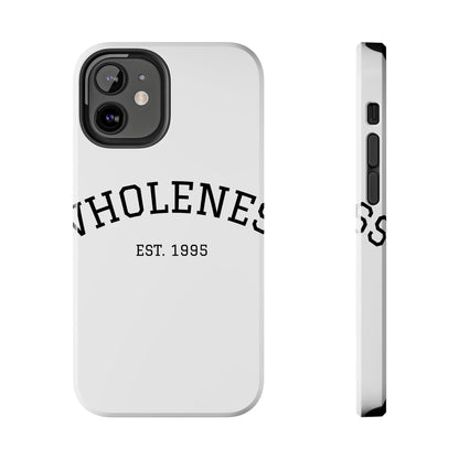 Wholeness Est. 1995 Tough Phone Case — Minimal Arch Text Protective Cover