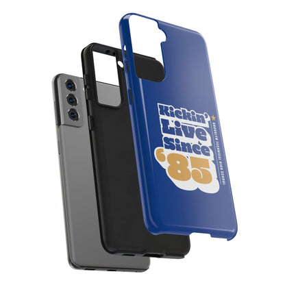 Class Of 1985 Commemorative Tough Phone Cases - Kickin' Live Since 85'