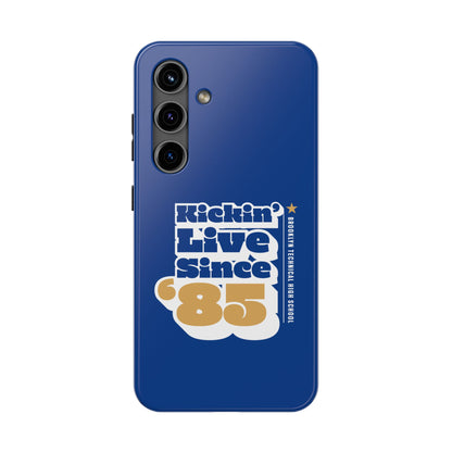 Class Of 1985 Commemorative Tough Phone Cases - Kickin' Live Since 85'