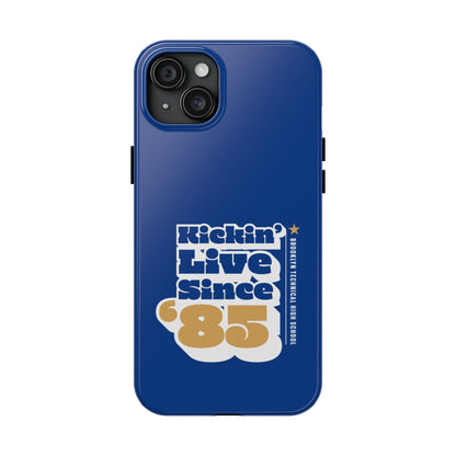 Class Of 1985 Commemorative Tough Phone Cases - Kickin' Live Since 85'