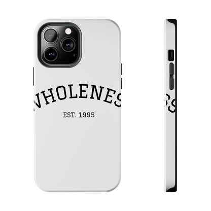 Wholeness Est. 1995 Tough Phone Case — Minimal Arch Text Protective Cover