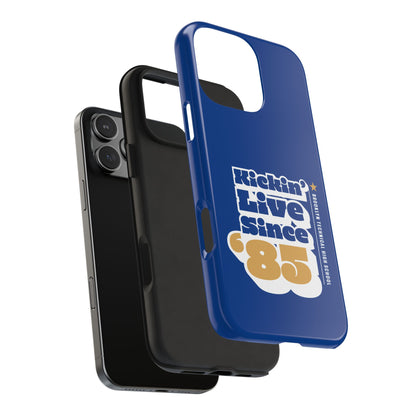 Class Of 1985 Commemorative Tough Phone Cases - Kickin' Live Since 85'