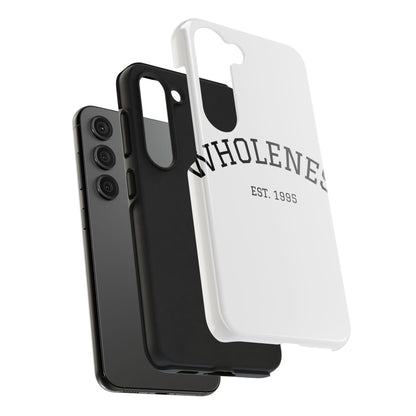 Wholeness Est. 1995 Tough Phone Case — Minimal Arch Text Protective Cover