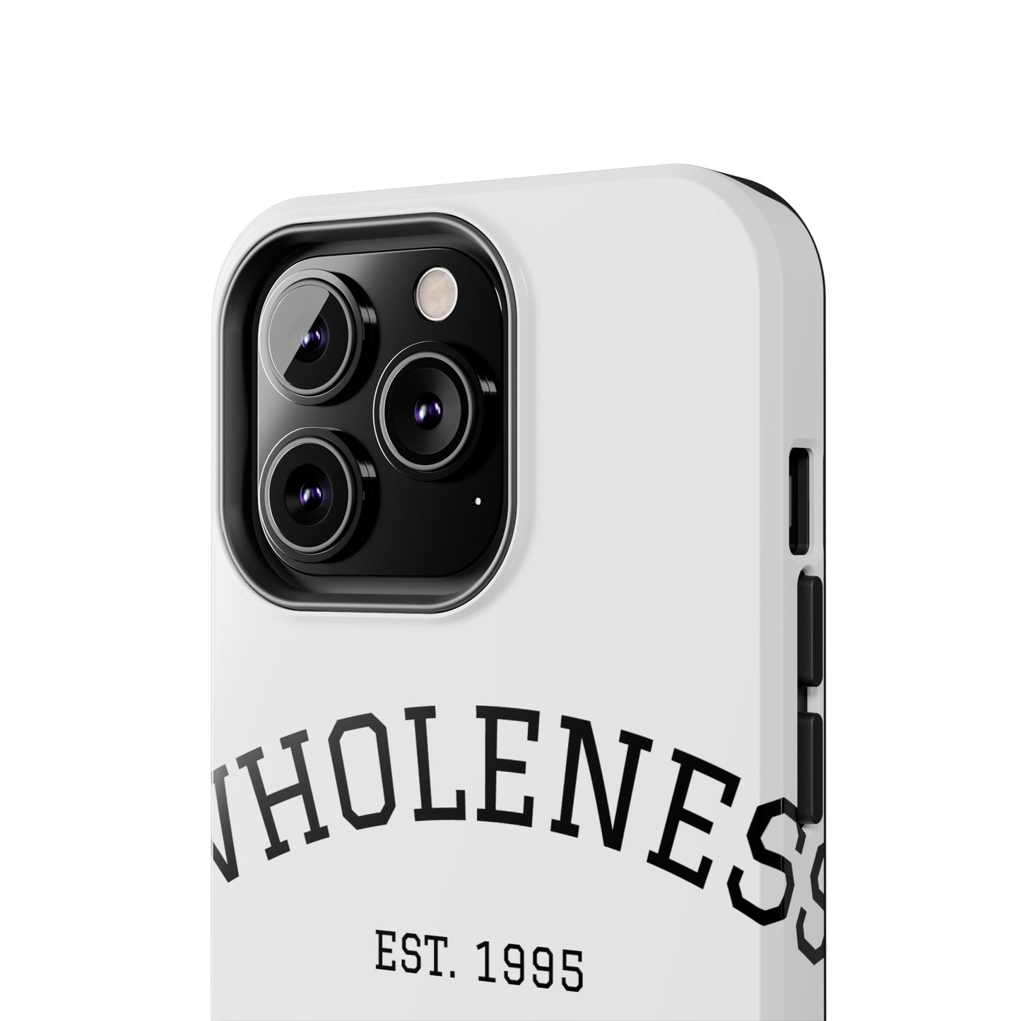 Wholeness Est. 1995 Tough Phone Case — Minimal Arch Text Protective Cover