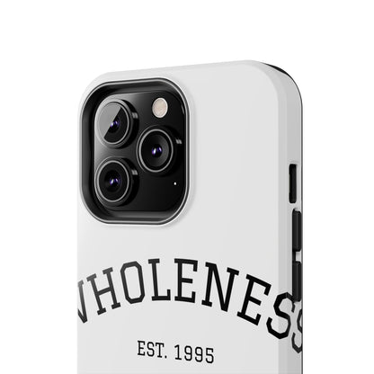 Wholeness Est. 1995 Tough Phone Case — Minimal Arch Text Protective Cover