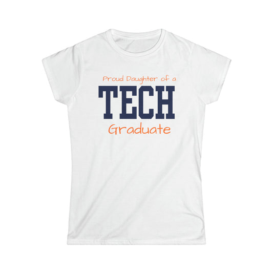 Family - Proud Daughter Of A Tech Graduate - Ladies Softstyle T-Shirt