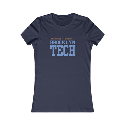 Boutique - Engineered for Excellence - Ladies Favorite T-Shirt