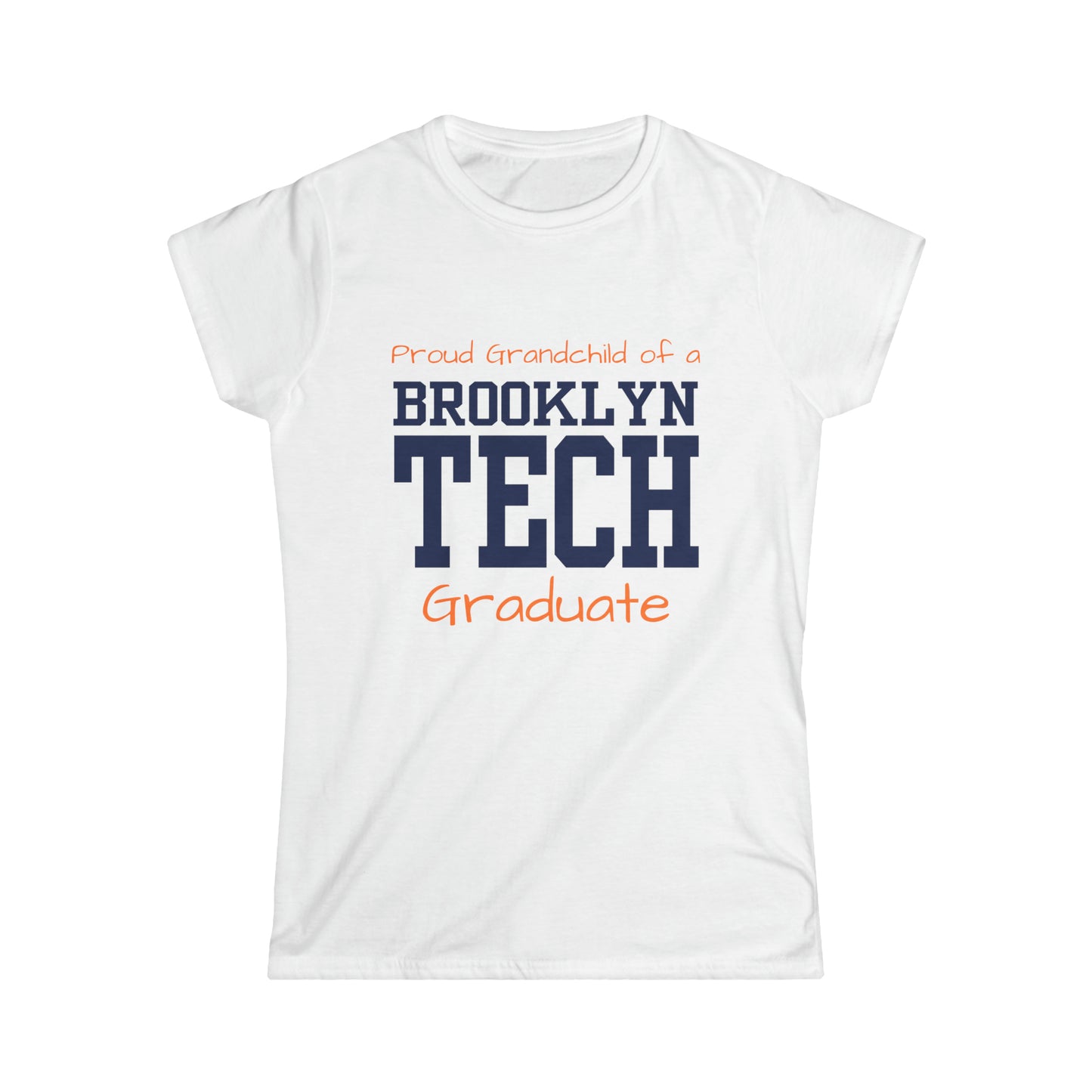 Family - Proud Grandchild Of A Tech Graduate - Ladies Softstyle T-Shirt