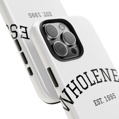 Wholeness Est. 1995 Tough Phone Case — Minimal Arch Text Protective Cover