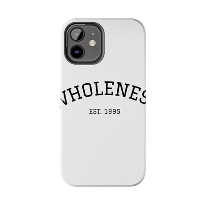 Wholeness Est. 1995 Tough Phone Case — Minimal Arch Text Protective Cover