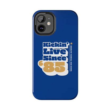 Class Of 1985 Commemorative Tough Phone Cases - Kickin' Live Since 85'