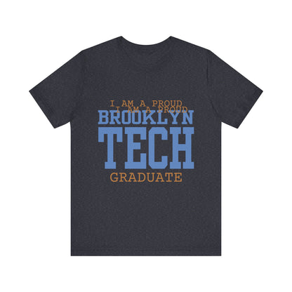 Classic Font - I Am A Proud Brooklyn Tech Graduate - Men's Short Sleeve Jersey