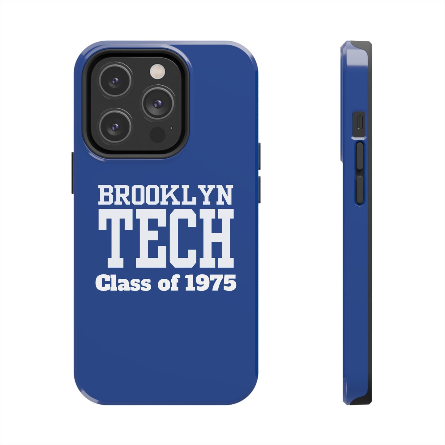 Brooklyn Tech Class Of 1975 Tough Phone Case - Blue