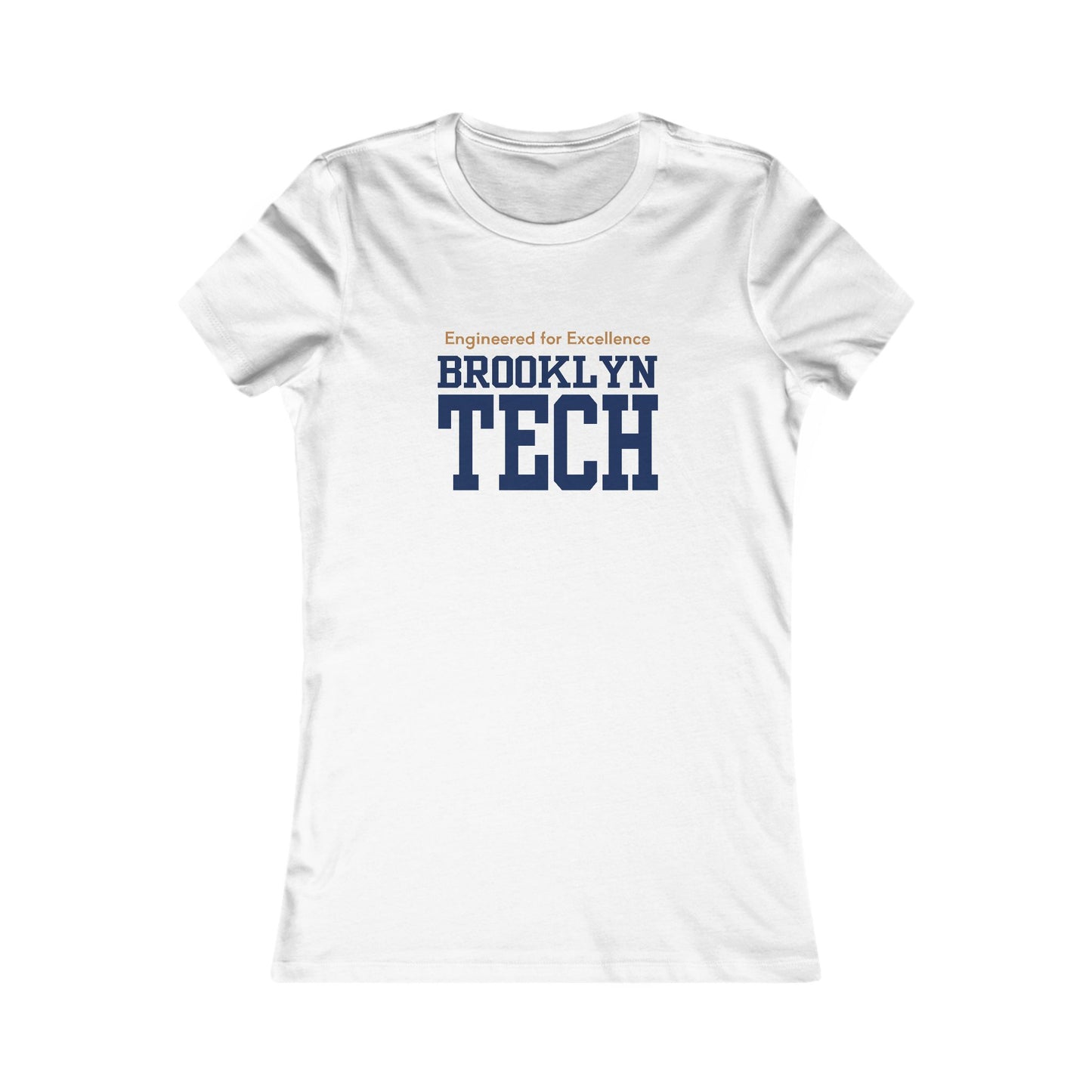Boutique - Engineered for Excellence - Ladies Favorite T-Shirt