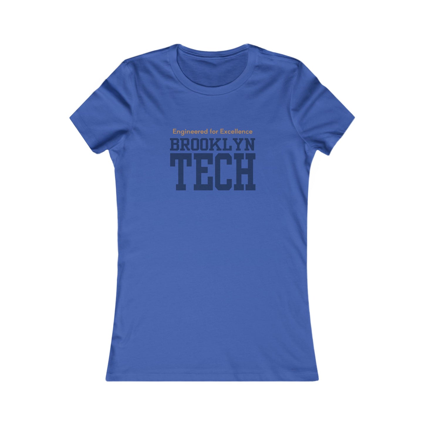 Boutique - Engineered for Excellence - Ladies Favorite T-Shirt