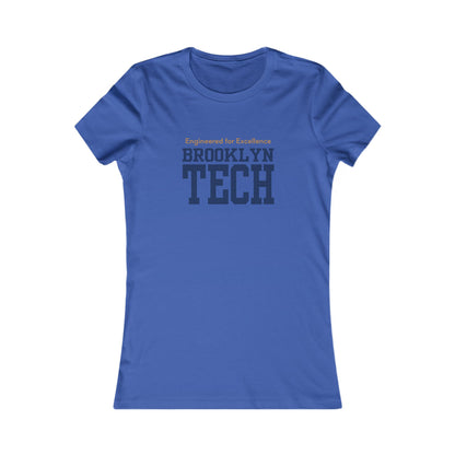 Boutique - Engineered for Excellence - Ladies Favorite T-Shirt