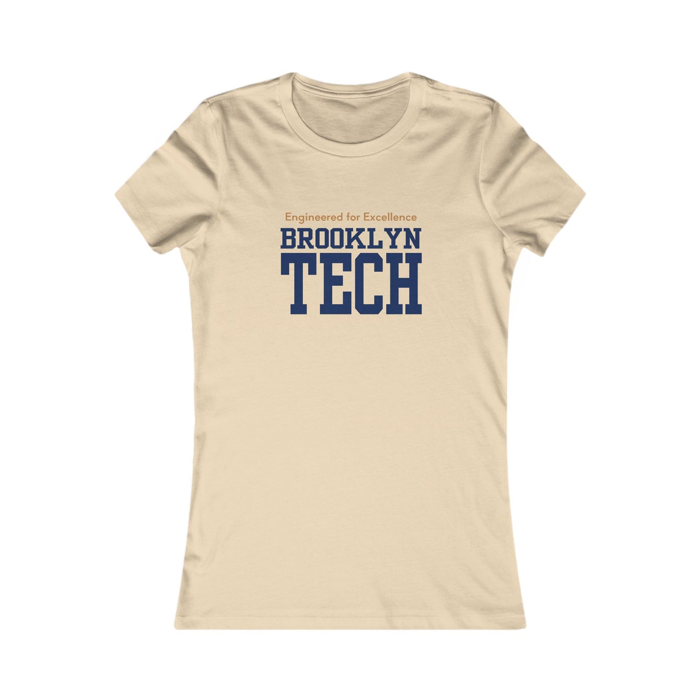 Boutique - Engineered for Excellence - Ladies Favorite T-Shirt