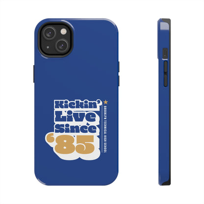 Class Of 1985 Commemorative Tough Phone Cases - Kickin' Live Since 85'